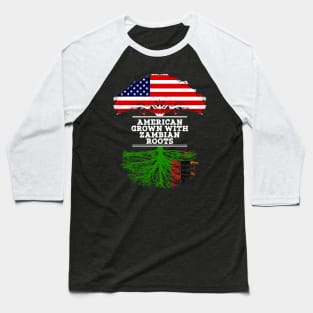 American Grown With Zambian Roots - Gift for Zambian From Zambia Baseball T-Shirt